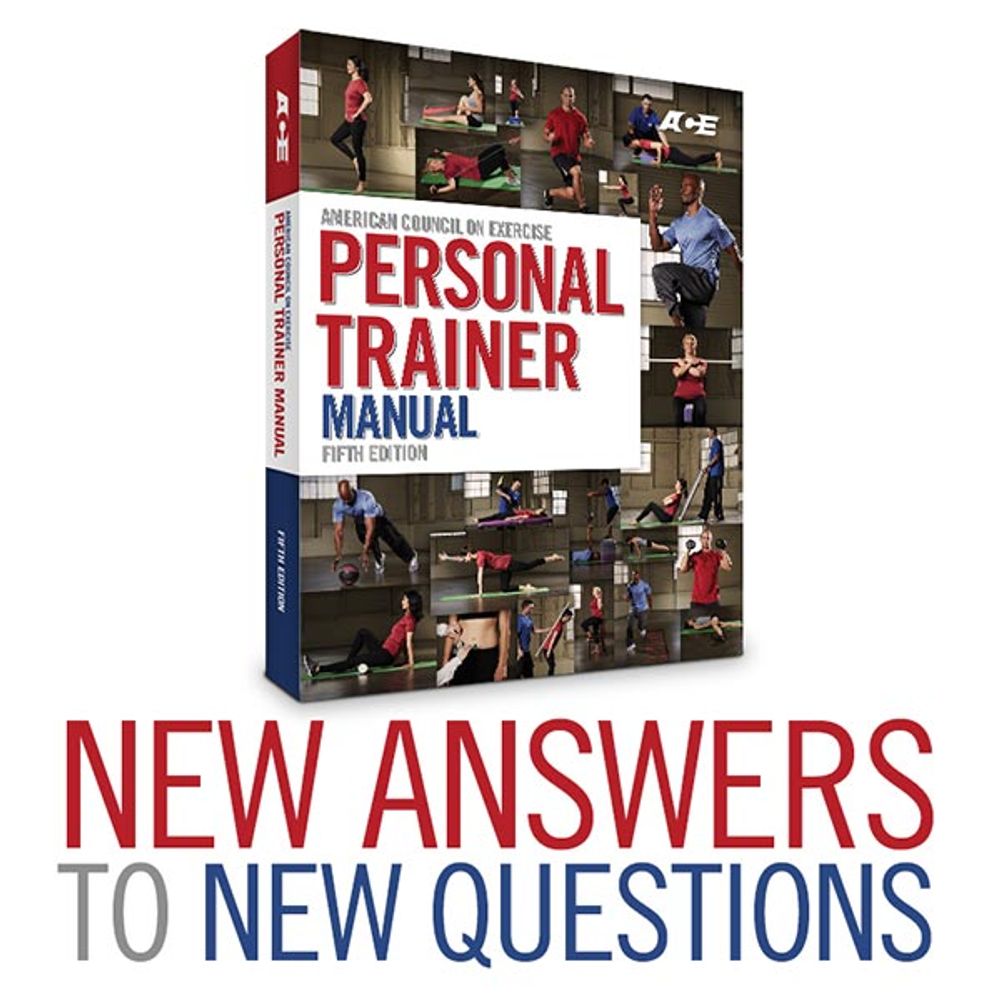 What’s new in the ACE Personal Trainer Manual (5th Edition)?